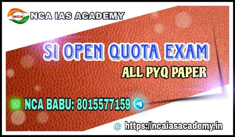 05. SI OPEN QUOTA EXAM – ALL PYQ