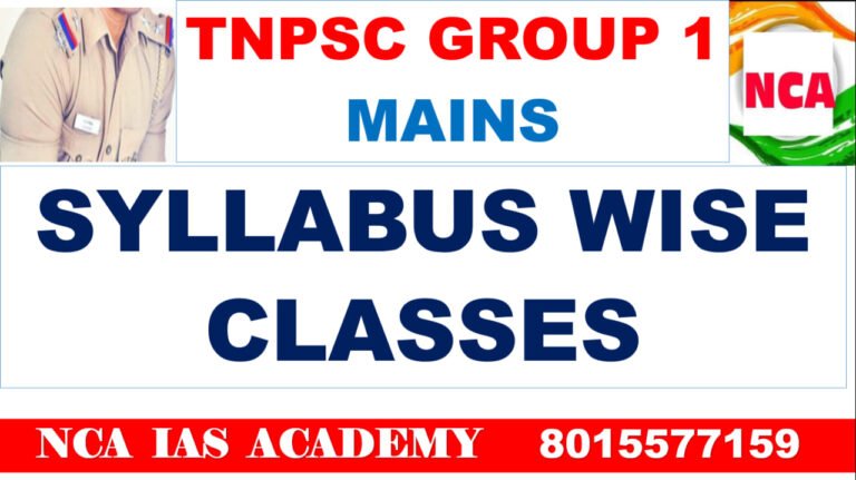 3.TNPSC GROUP 1 MAINS SYLLABUS WISE CLASS